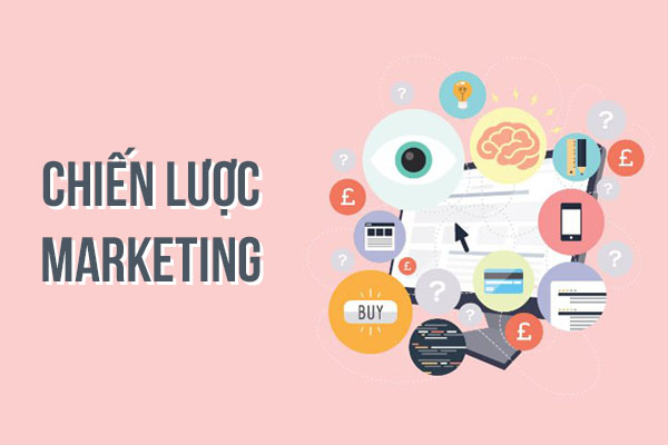 Các chiến lược marketing để doanh nghiệp của bạn vượt trội