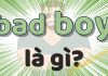 bad boy là gì