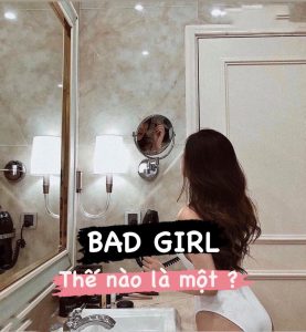 bad girl là gì